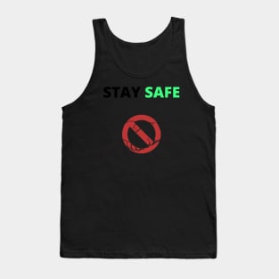 STAY SAFE Tank Top